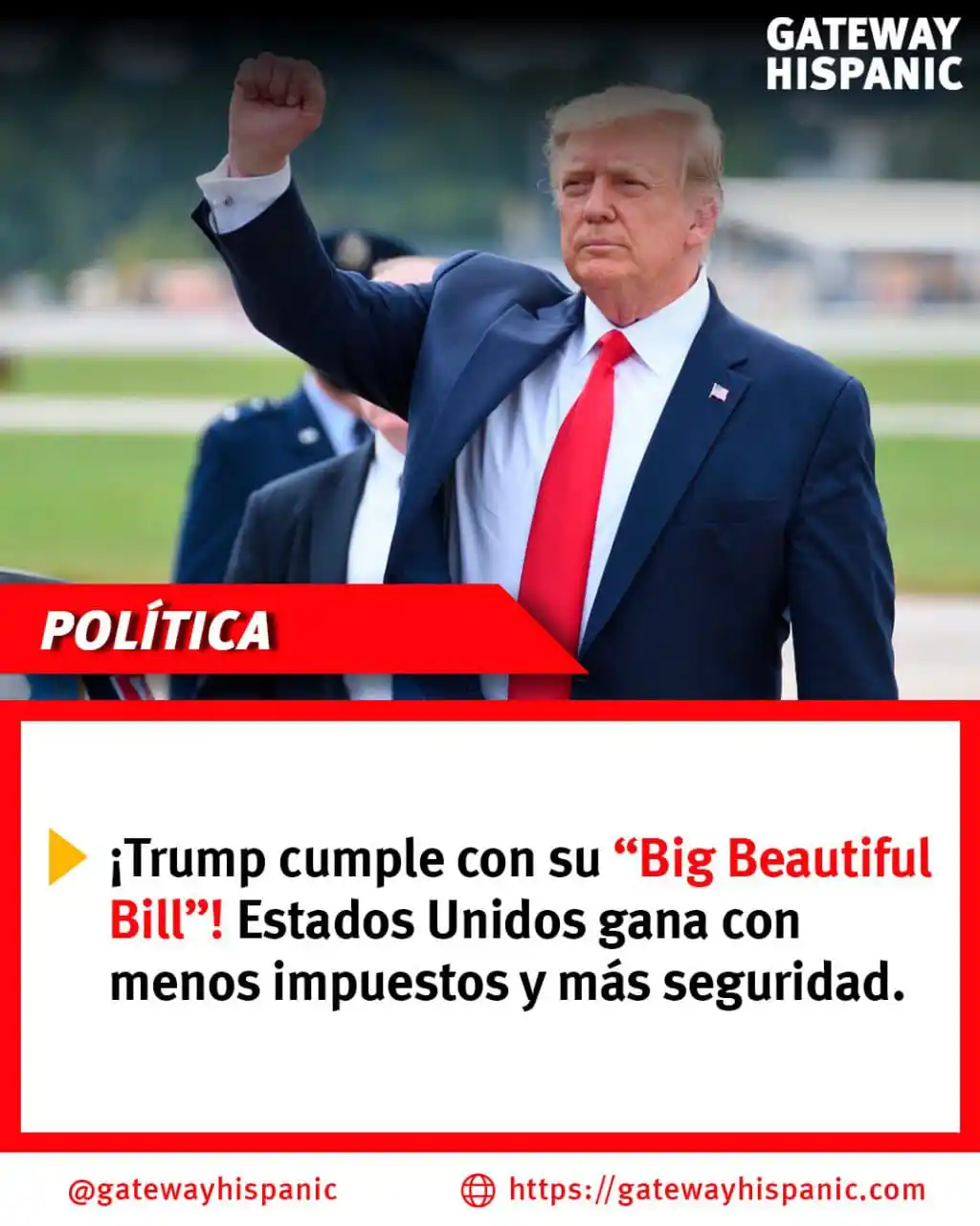 Image from Gateway Hispanic: 🇺🇸 ¡Trump cumple otra vez! Su “One Big Beautiful Bill Act” ya pasó e...