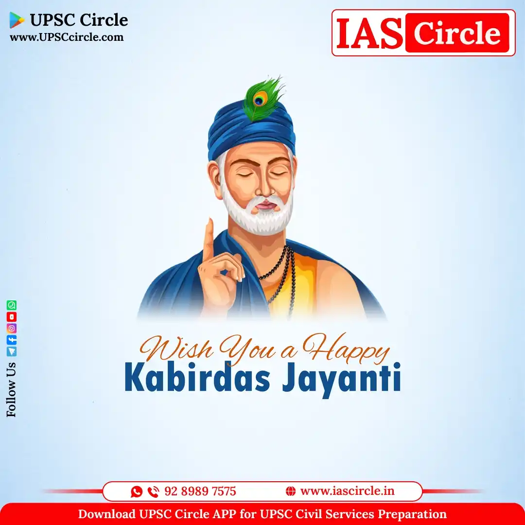 Image from IAS Circle for UPSC Civil Services Preparation: *Honoring the timeless wisdom of Sant Kabir Das on his Jayanti.* His...