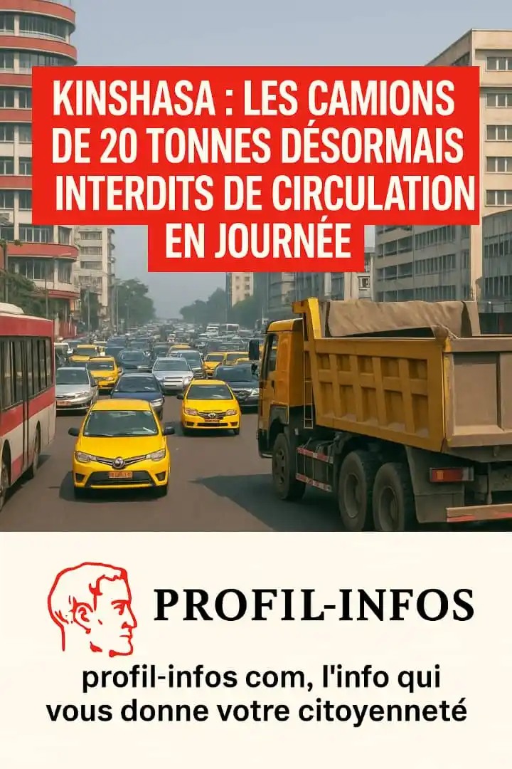 Image from Profil-infos.com: **Kinshasa : les camions de 20 tonnes désormais interdits de circulati...