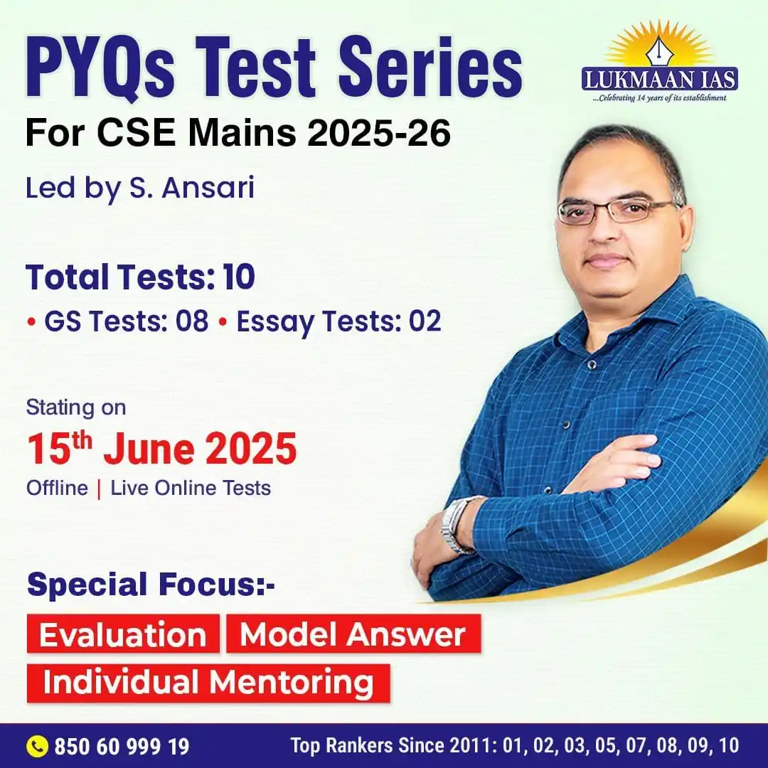 Image from Lukmaan IAS: 📚 PYQs Test Series for UPSC CSE Mains 2025-26 Led by S. Ansari, this...
