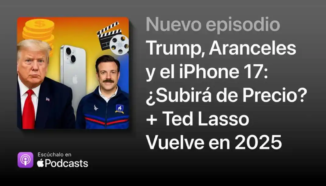 Image from AppleX4: Apple en apuros, Trump al ataque y Ted Lasso de vuelta. Trump impone u...