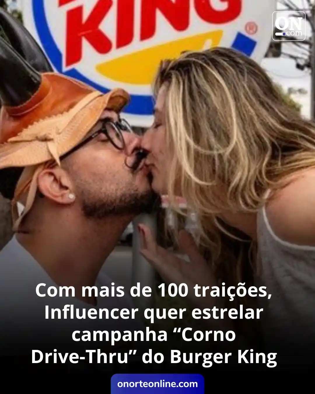 Image from O Norte Online: ✅ Com mais de 100 traições, Influencer quer estrelar campanha “Corno D...