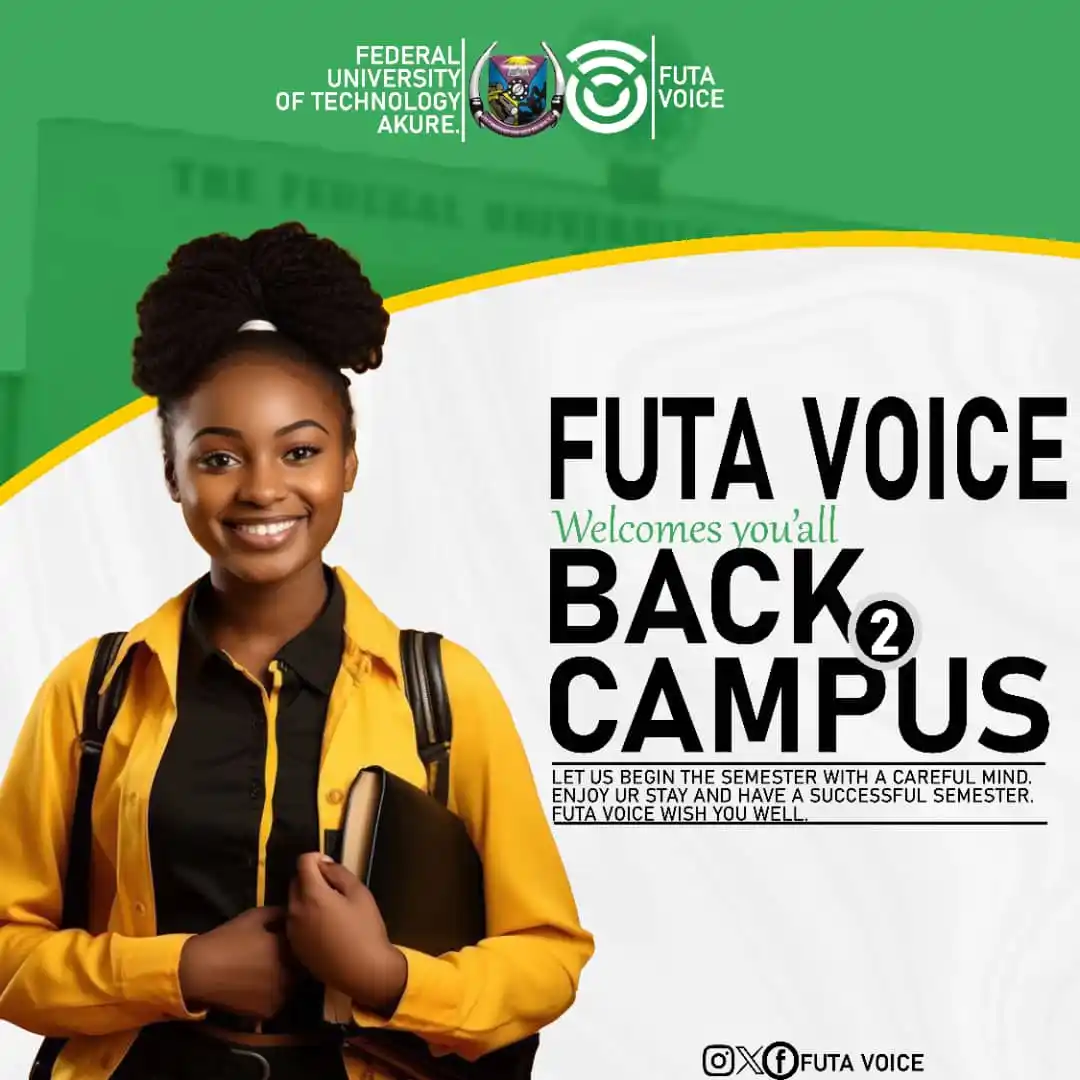 Image from FUTA VOICE: FUTA VOICE Welcomes You All BACK 2 CAMPUS! A brand new semester is he...