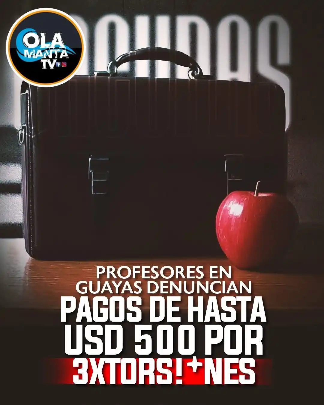 Image from 🔴OlaMantaTV🔴: 🔴PROFESORES EXTORSIONADOS🔴 La Unión de Educadores del Guayas (UNE) ...