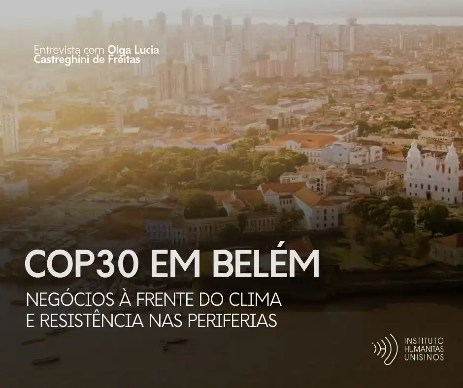 Image from IHU: “Bora ganhar com a COP?” A frase virou slogan em Belém, onde obras e t...