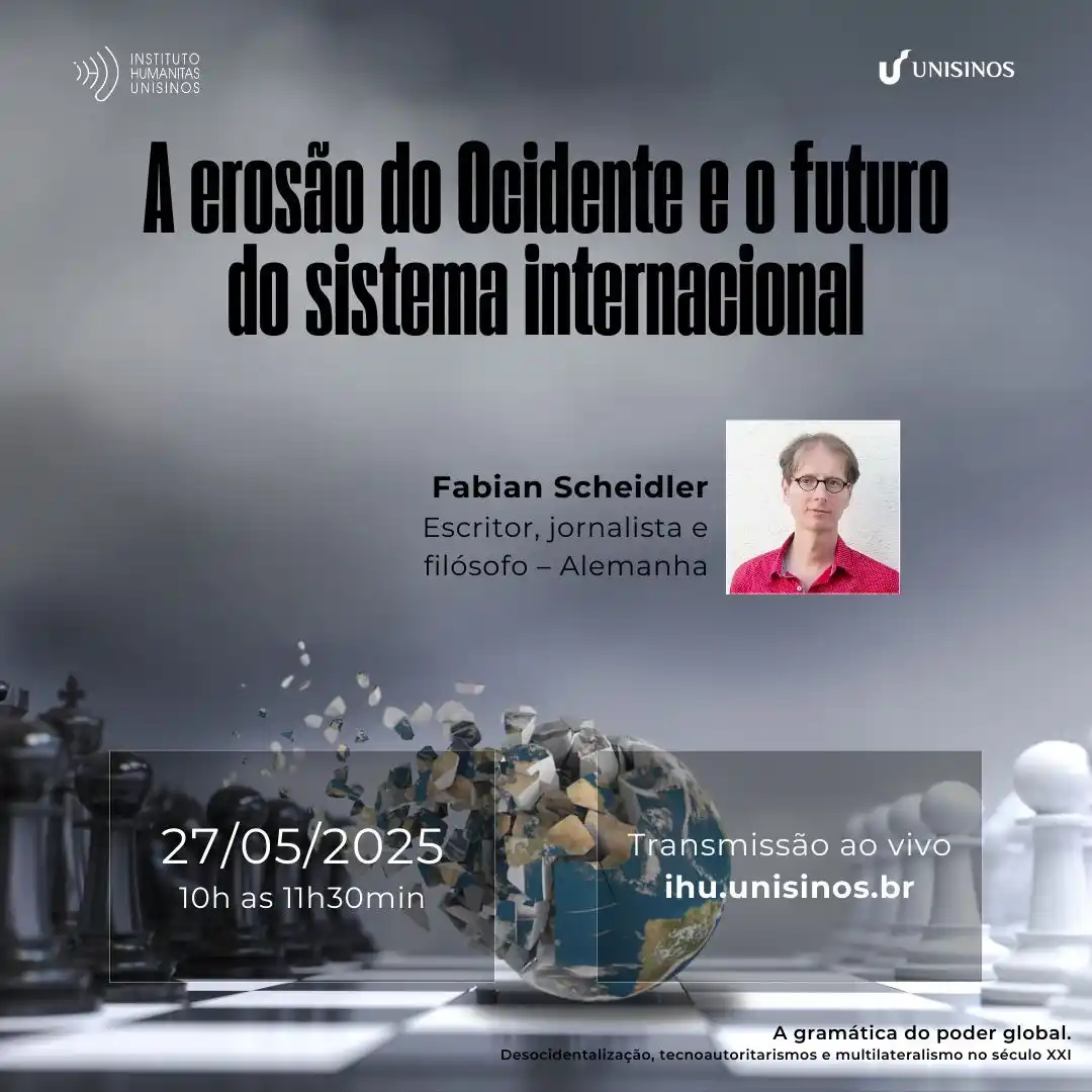 Image from IHU: _Ciclo de estudos A gramática do poder global. Desocidentalização, tec...