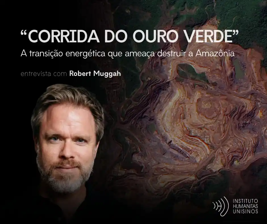 Image from IHU: O que está por trás da mineração "verde"? Na Amazônia, projetos avança...