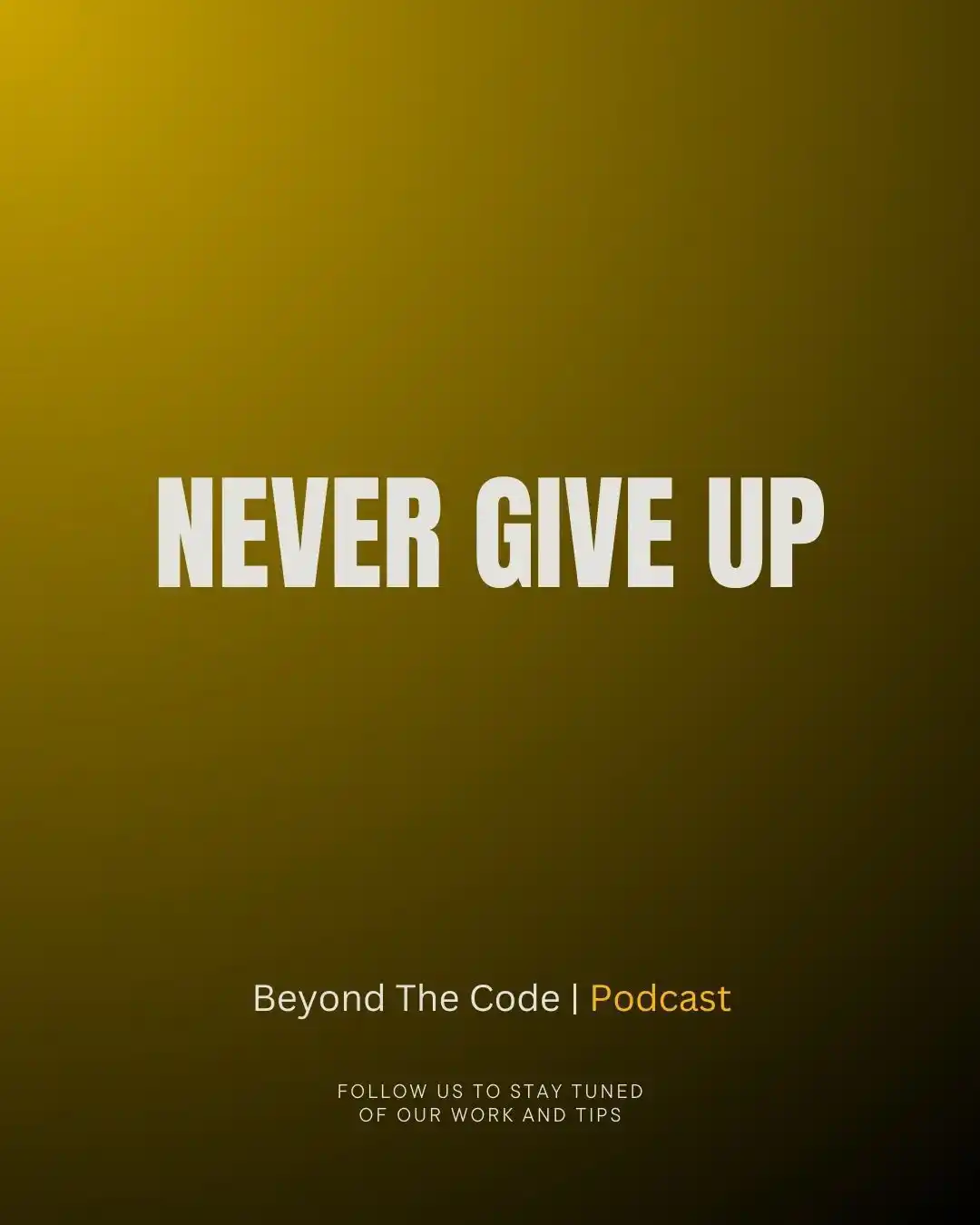 Image from Beyond The Code Podcast: "Success is not final, failure is not fatal: It is the courage to cont...