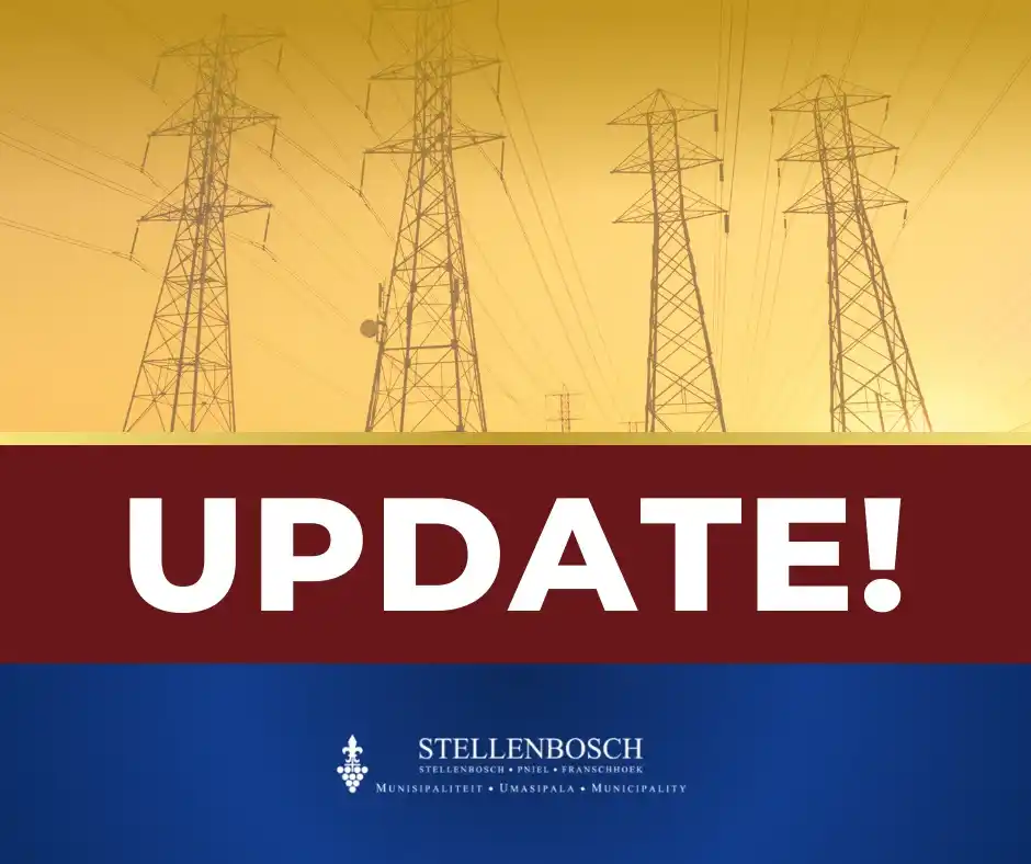 Image from Stellenbosch Municipality: The municipality is aware of the unplanned interruption in the electri...