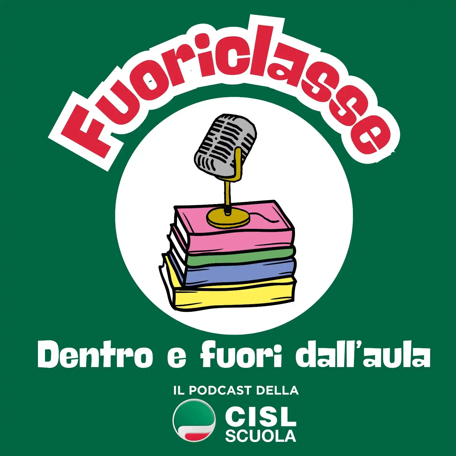 Image from CISL Scuola: 🎙️ Fuoriclasse è il nuovo podcast della Cisl Scuola Nazionale 🟢 Un l...