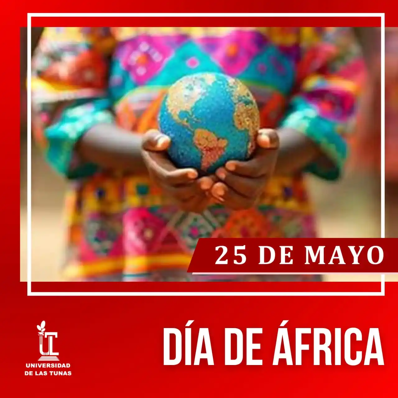 Image from ULTConecta: 🌍 ¡Hoy celebramos el Día de África! 🇬🇭🇿🇦🇳🇬🇪🇹🇪🇬Un día para...