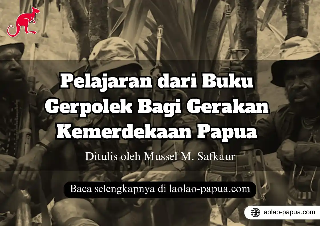 Image from Lao-Lao Papua: Kami terbitkan tulisan terbaru oleh kawan Mussel M. Safkaur "Pelajaran...
