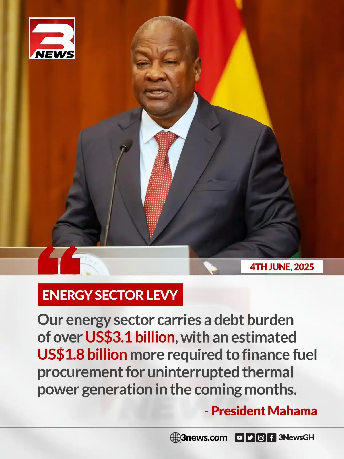 Image from 3News: President Mahama speaks on ESLA Bill "Our energy sector carries a deb...