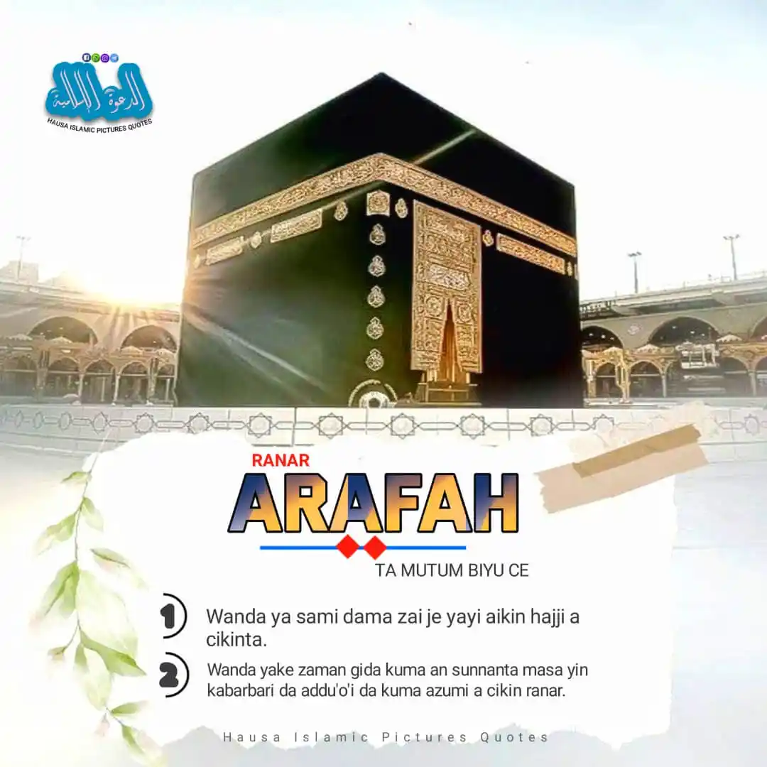 Image from HAUSA ISLAMIC PICTURES QUOTES: RANAR ARAFAH TA MUTUM BIYU CE. - "Wato ita wannan rana mai albarka tan...