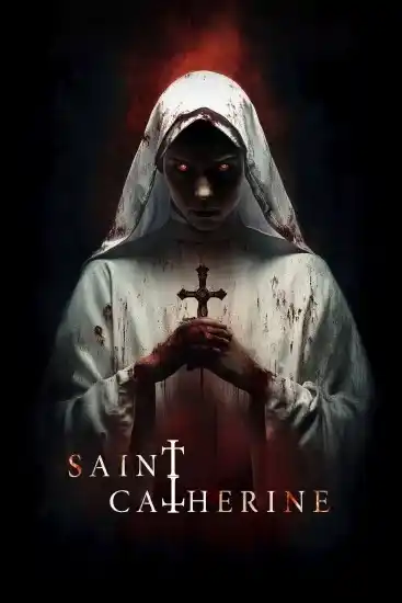 Image from Dream Iptv 01010160829: فيلم Saint Catherine 2024 مترجم قصة العرض حيث يتم إنقاذ فتاة يتيمة من...