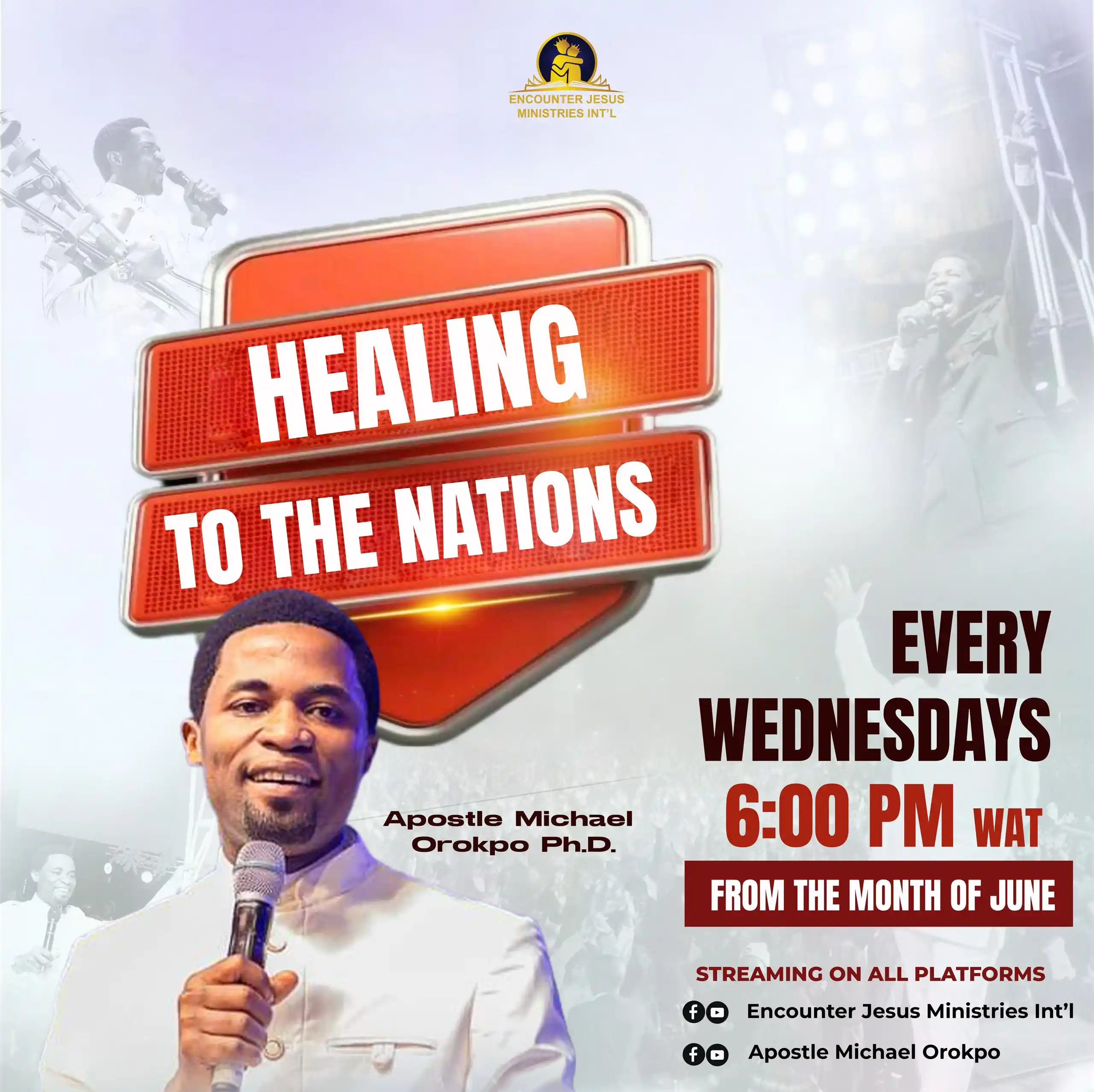 Image from Encounter Jesus Ministries International: 🌍 Healing to the Nations – LIVE Today! 🌍 Join Apostle Michael Orokp...