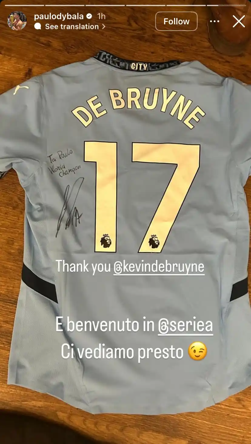 Image from SOCCER WORLD News HQ: Paulo Dybala on Instagram: "Thank you Kevin De Bruyne. And welcome to ...