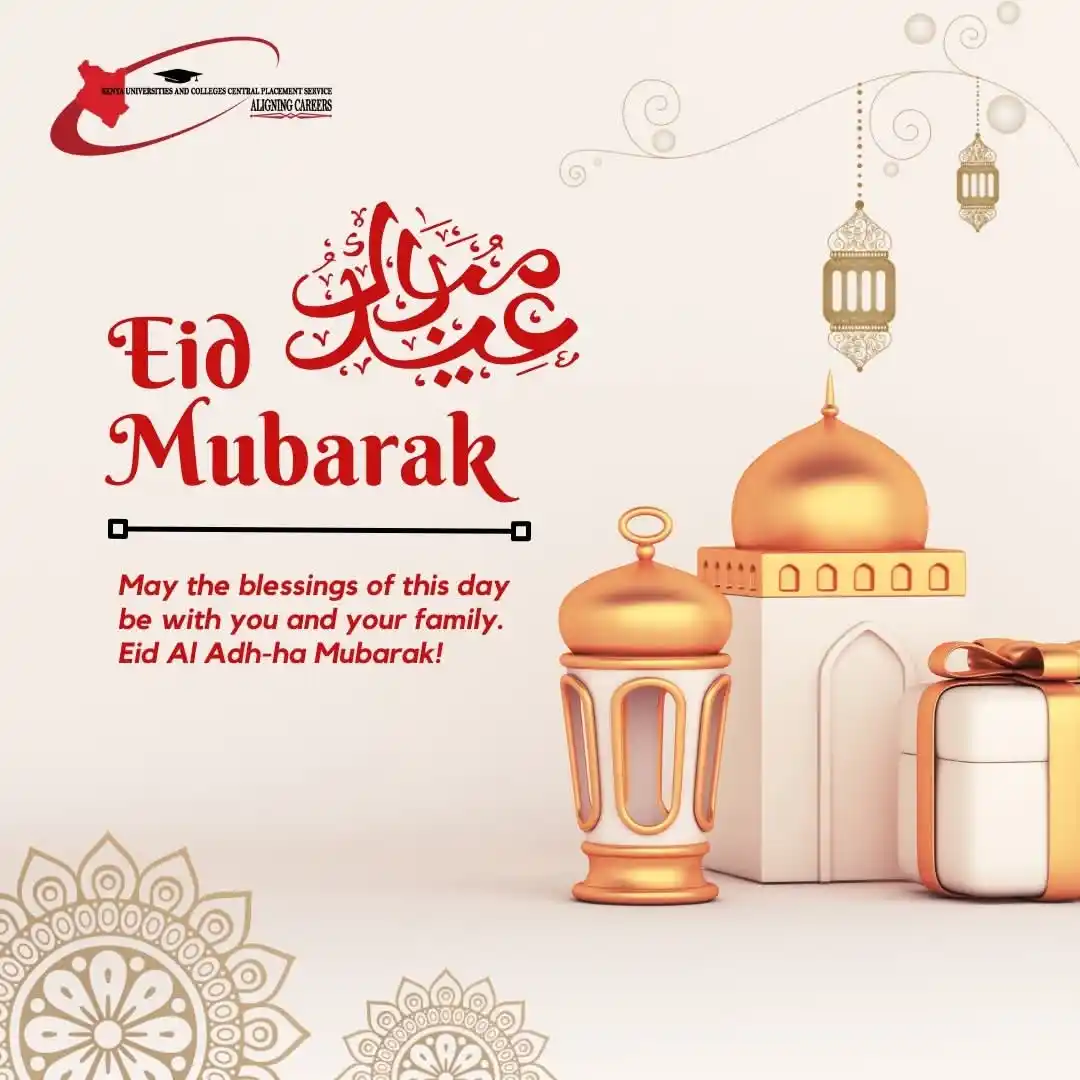Image from KUCCPS Official Channel: To our Muslim brothers and sisters celebrating Eid_al_Adha,we wish you...
