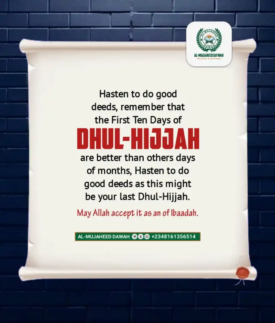 Image from AL-MUJAHEED DA'WAH 🌎: *🗓 *Today is Yaomul Jum'ah (Friday) 3rd of Dhul-Hijjah, 1446AH.* ...