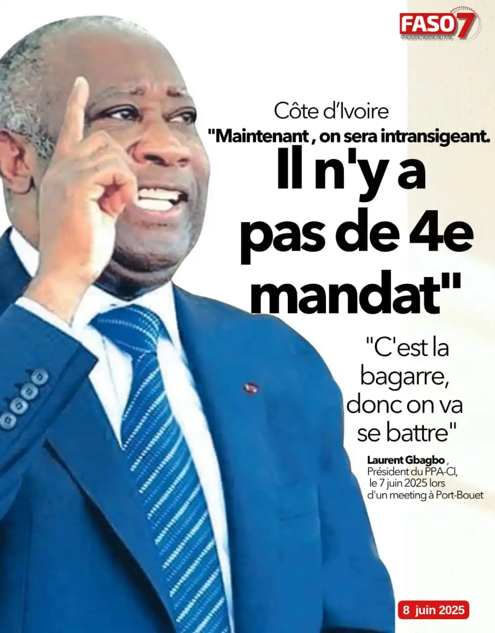 Image from Faso7: *"Attention ! Vous êtes en train d'aller trop loin !"* Laurent Gbagbo...
