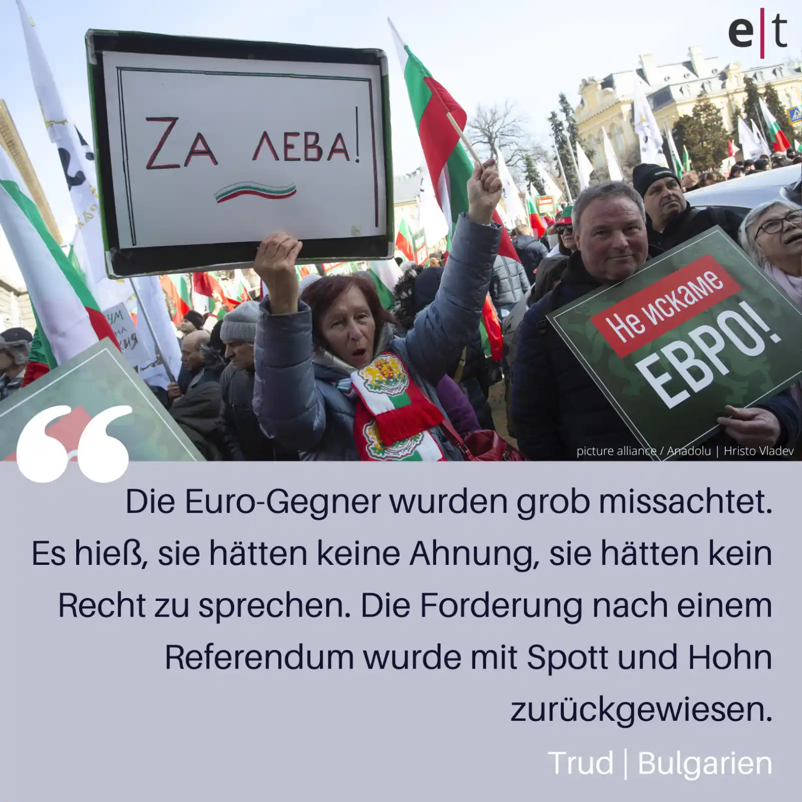 Image from eurotopics Presseschau: *Bulgarien tritt im nächsten Jahr der Eurozone bei.* Im Land gibt es s...