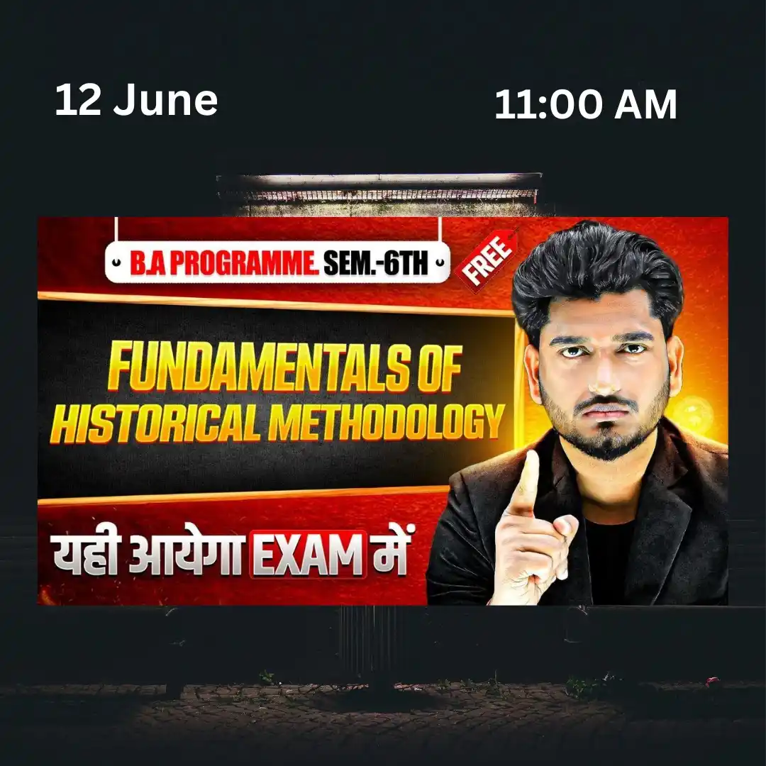 Image from Manish Verma UG & PG: *Fundamentals of Historical Methodology | B.A Program Sem. 6th - Live ...