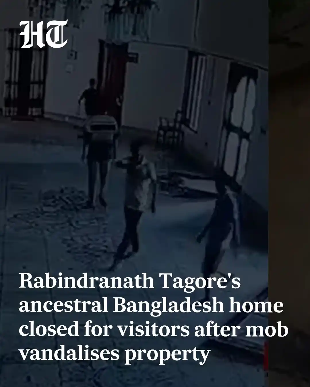 Image from Hindustan Times: Nobel laureate Rabindranath Tagore's ancestral home in Bangladesh was ...