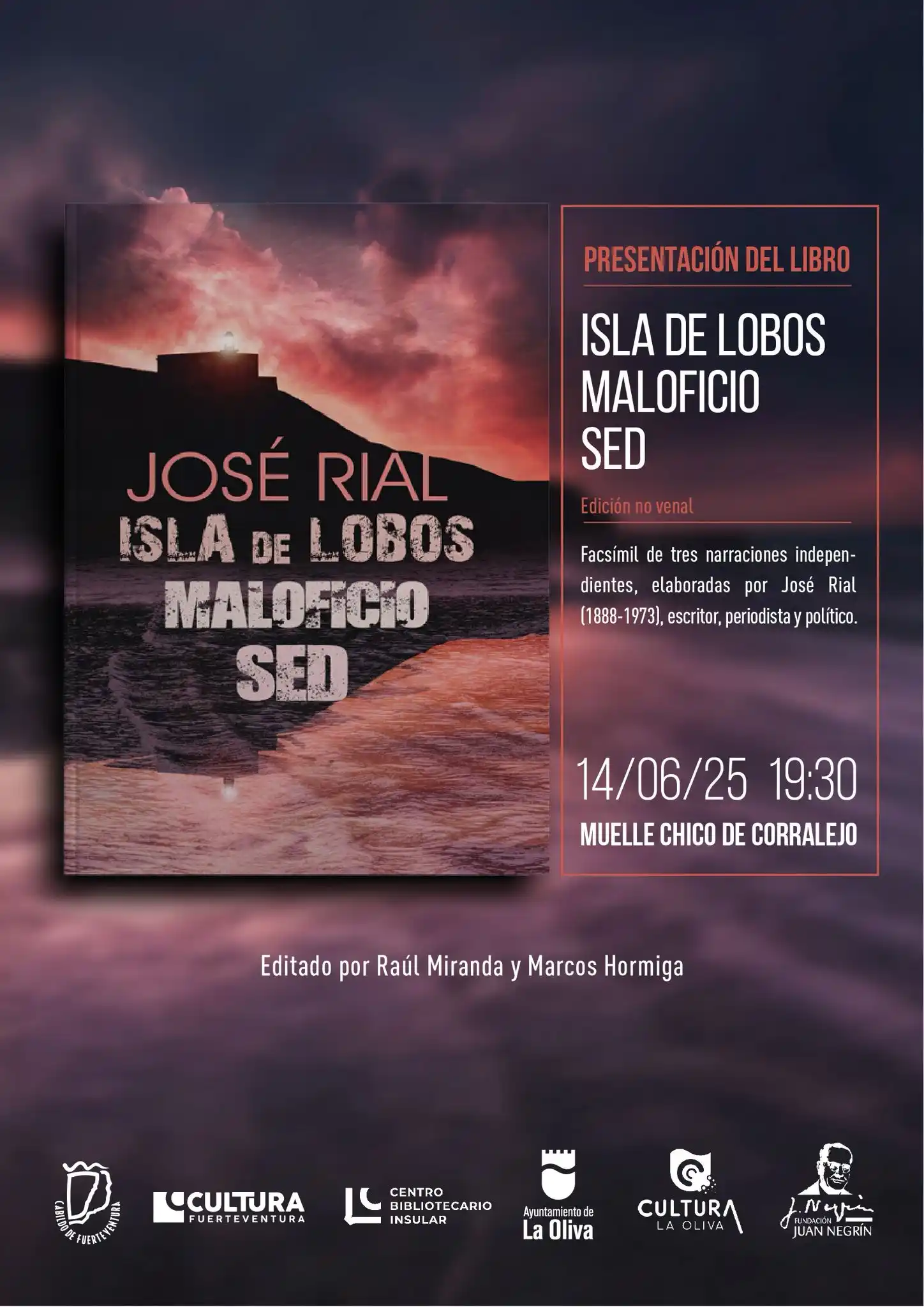 Image from Agenda Cultural Fuerteventura: 📚Presentación del libro “Isla de Lobos. Maloficio. Sed” de José Rial....