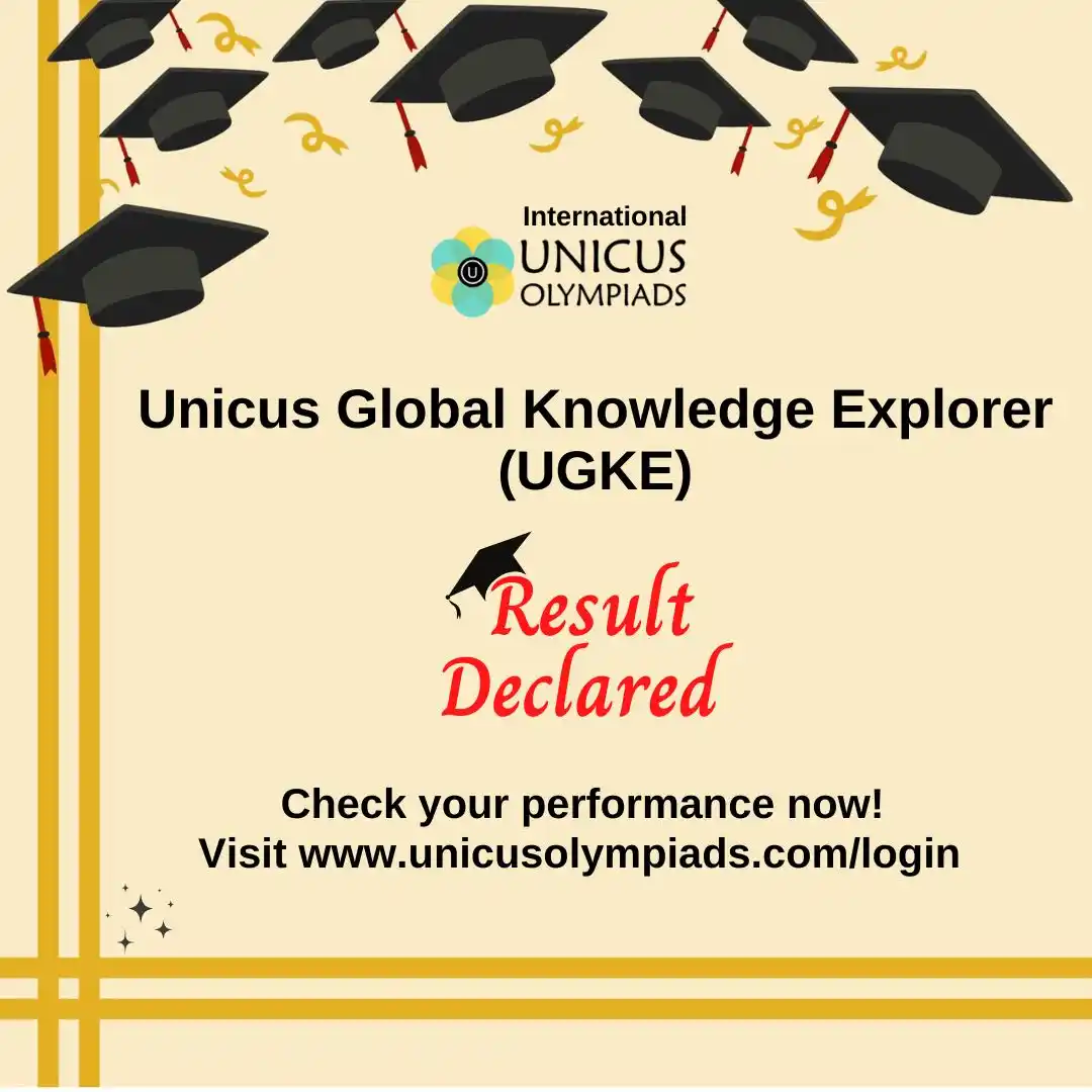 Image from Unicus Olympiads: *Result Declared* Unicus Global Knowledge Explorer (UGKE) _To view Re...