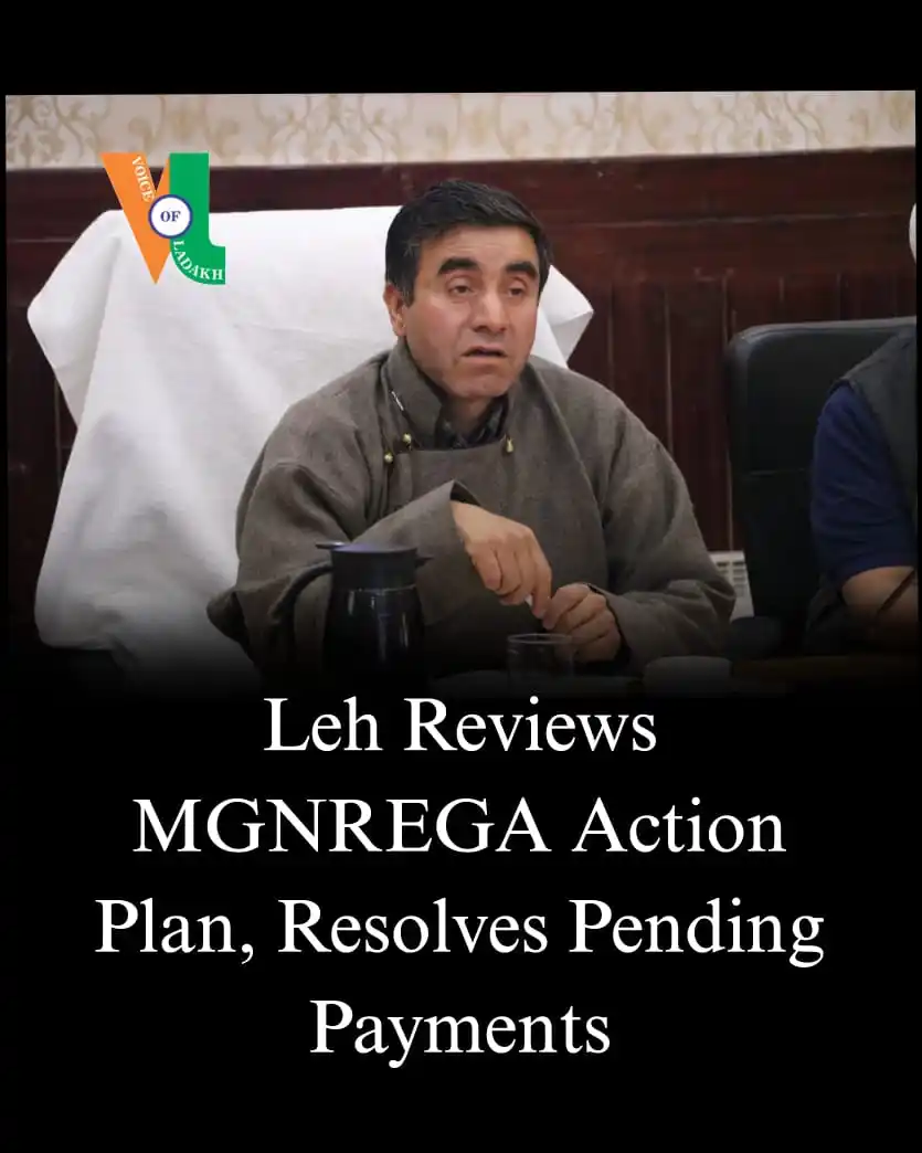 Image from Voice of Ladakh: *ADDC Leh reviewed the FY 2025-26 MGNREGA action plan, noting resolved...