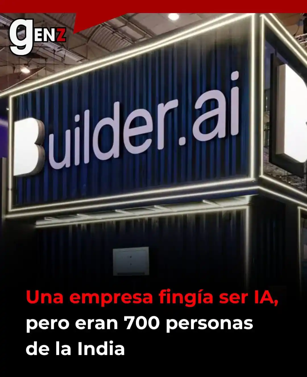 Image from Gen Z noticias: 🤖 En Londres, la startup Builder.ai prometía crear apps con IA “tan f...