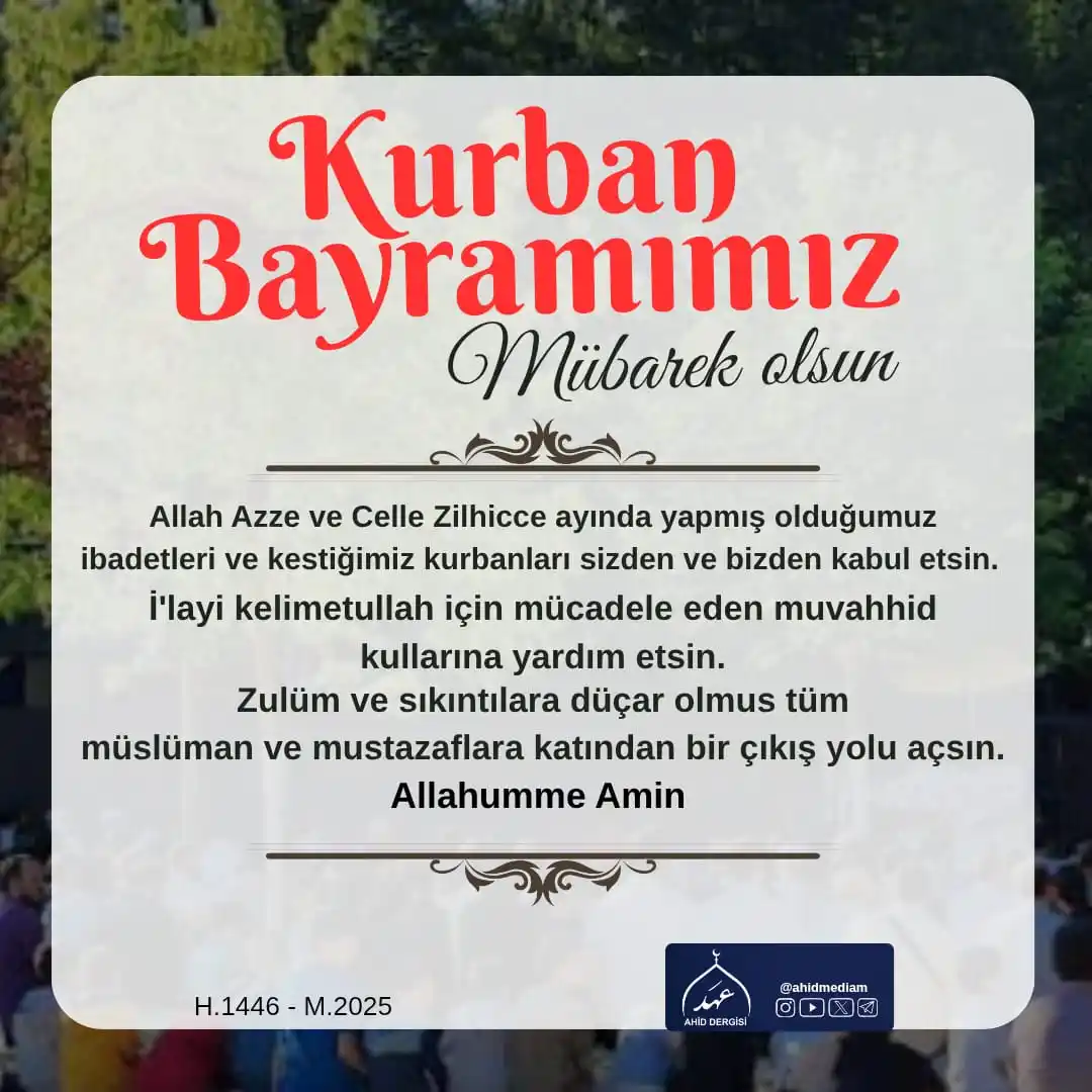 Image from Ahid Dergisi: 🗓️ H.1446 - M.2025 Kurban Bayramı 🤲🏼 Kurban Bayramımız Mübarek Ols...