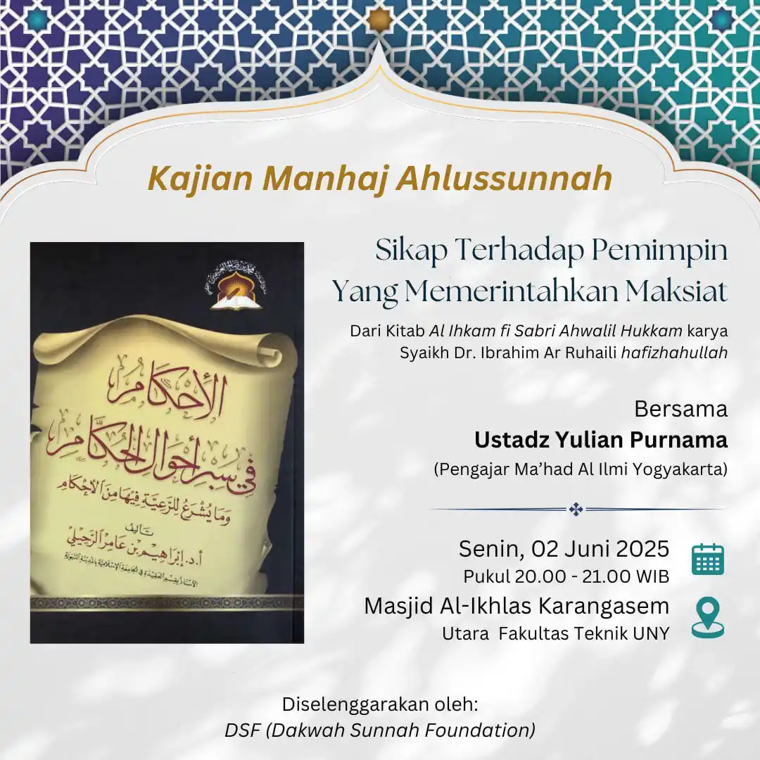 Image from Fawaid Kangaswad: Kajian Manhaj Ahlussunnah Judul: "Sikap Terhadap Pemimpin Yang Memeri...