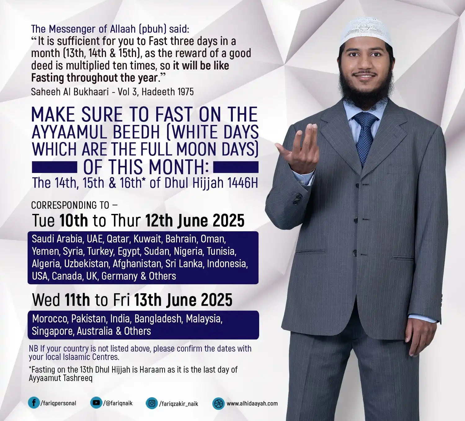 Image from Dr Zakir Naik: Make sure to Fast on the Ayyaamul Beedh (White Days which are the Full...