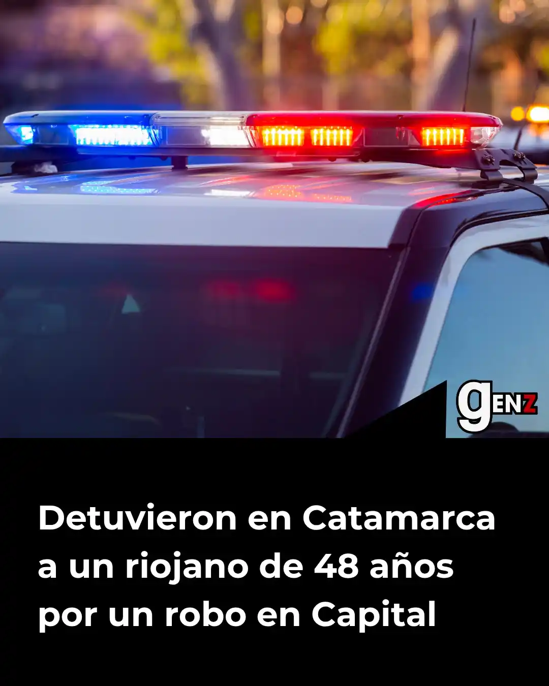 Image from Gen Z noticias: 🚨 Un hombre de 48 años, oriundo de La Rioja, fue arrestado en Catamar...