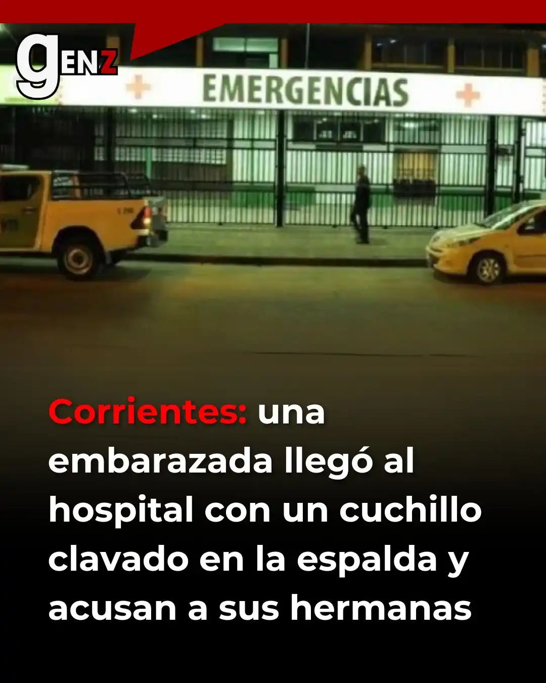 Image from Gen Z noticias: 🔪 Una joven embarazada de 19 años ingresó al Hospital Escuela de Corr...