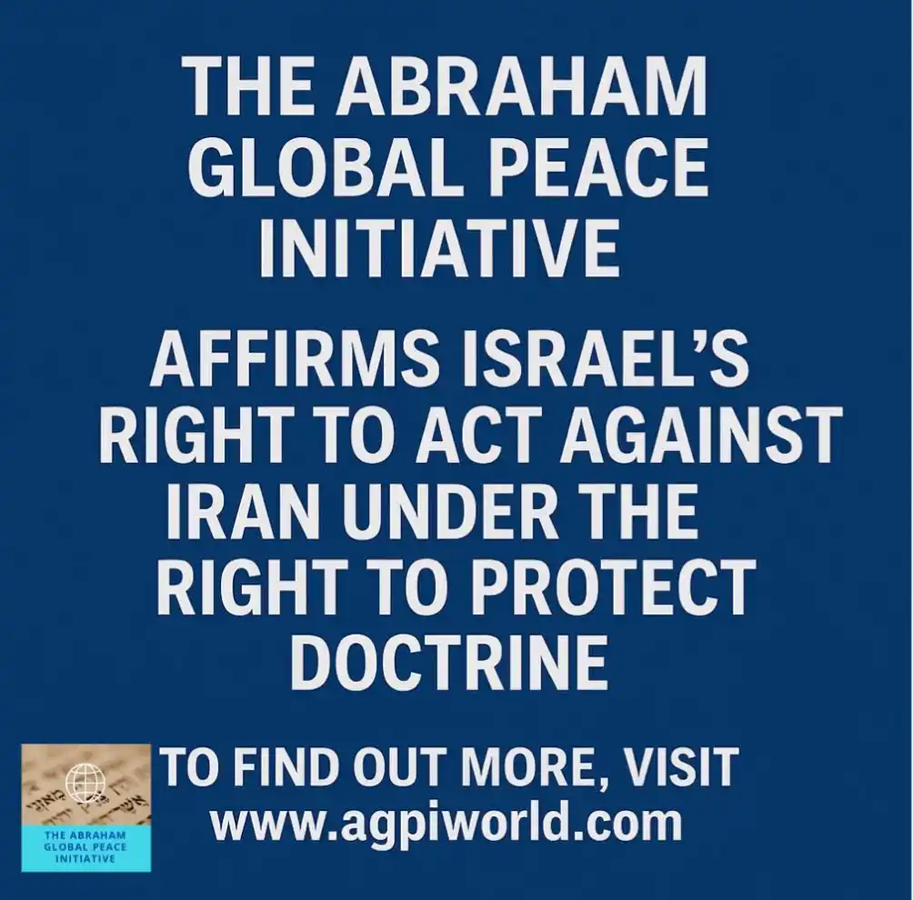 Image from The Abraham Global Peace Initiative: AGPI Affirms Israel's Right to Act Against Iran’s Escalating Nuclear T...