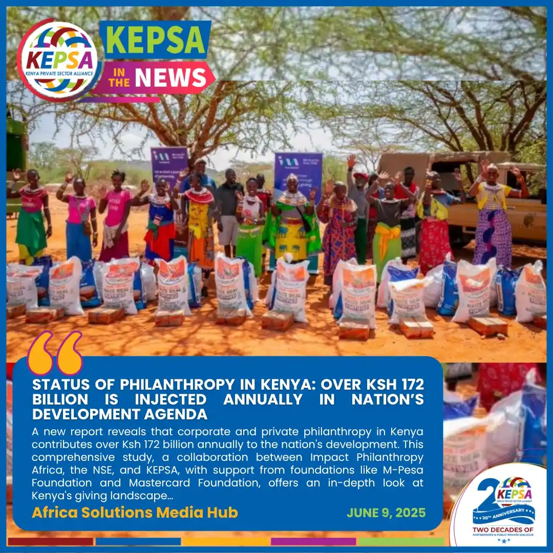 Image from Kenya Private Sector Alliance (KEPSA): https://africasolutionsmediahub.org/2025/06/06/status-of-philanthropy-...