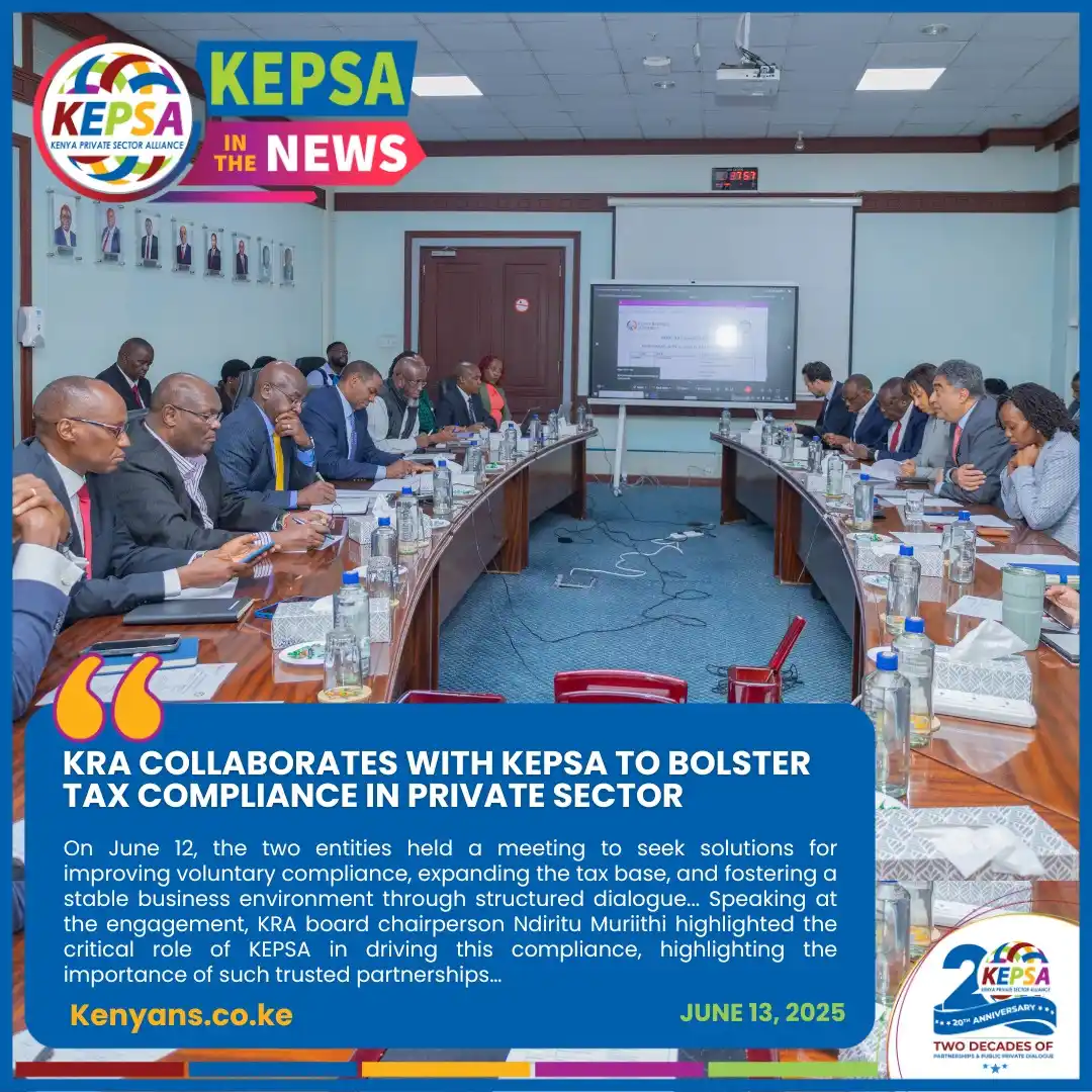 Image from Kenya Private Sector Alliance (KEPSA): https://www.kenyans.co.ke/news/113045-kra-collaborates-kepsa-bolster-t...