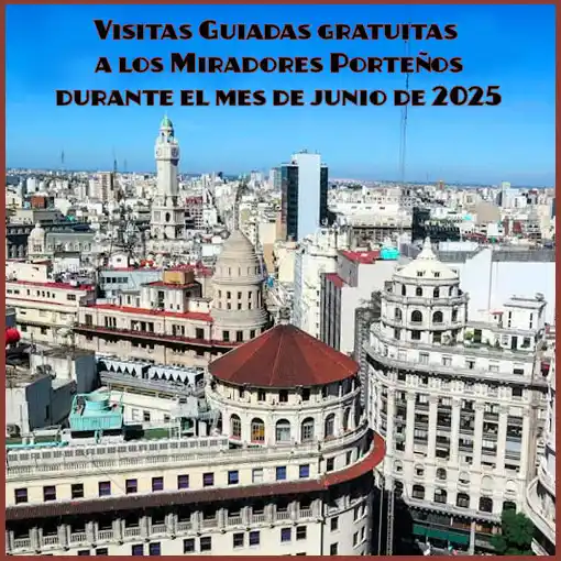 Image from Barriada: Miradores porteños: visitas guiadas gratis en junio 2025 Te acercamos...