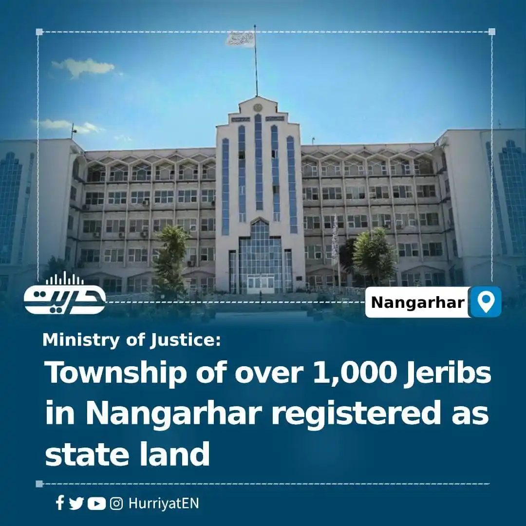 Image from Hurriyat Radio English: Township of over 1,000 Jeribs in Nangarhar registered as state land T...