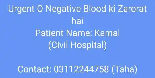 Image from FRM News Official: *Urgent o negative blood ki Zarorat hai Patient Name Kamal* *Civil hos...