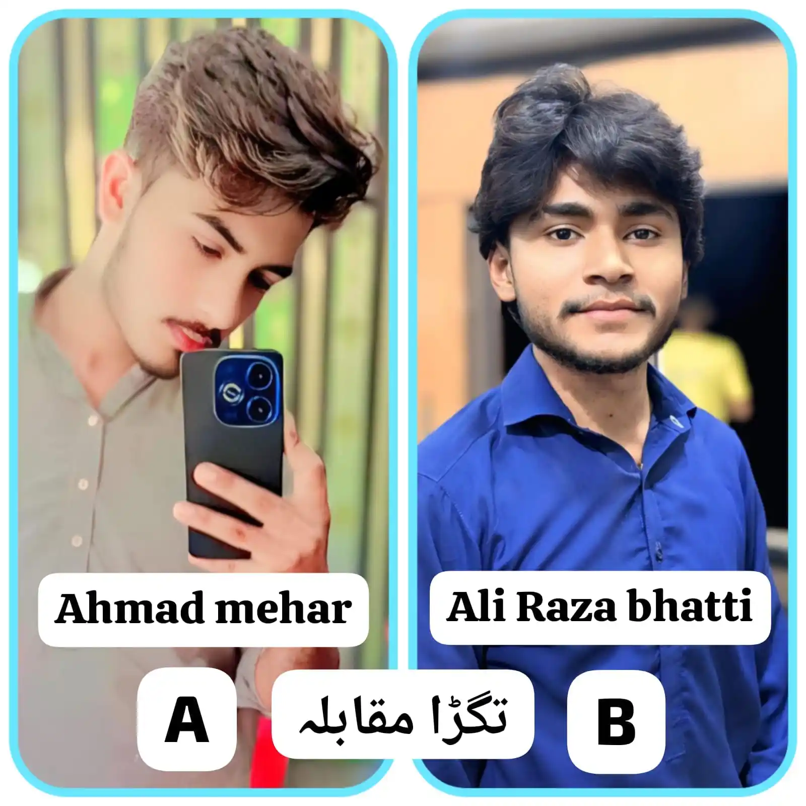 Image from WHATSAPP VOTING PLATFORM: *Ahmad mehar 🅰️ 👑💪☜☆* 🆚 *Ali Raza bhatti 🅱️ 👑💪☜☆*...