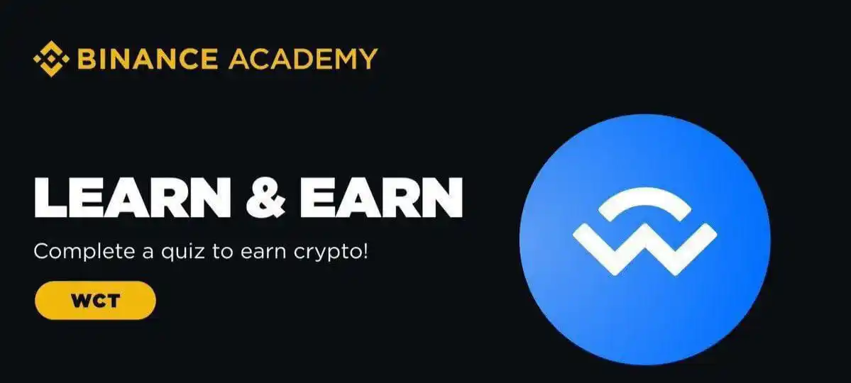 Image from Ride 9M Tech: *Binance Learn & Earn — Reward : 3 WCT 1.37$* ✅Complete Quiz ✅Paymen...
