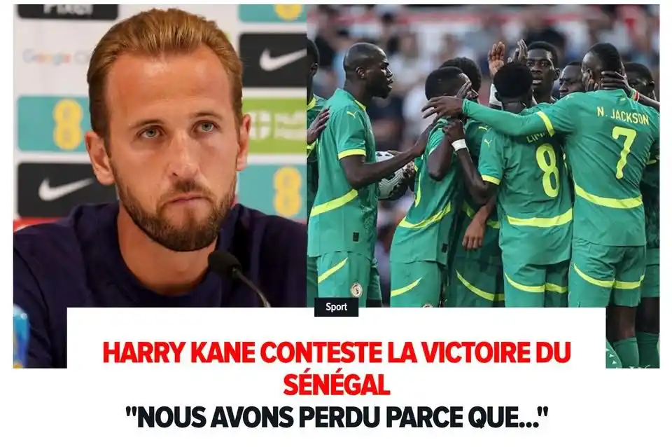 Image from ✨🇸🇳TOUT CE QUI SE PASSE AU SÉNÉGAL: 🚨Harry Kane conteste la victoire du Sénégal : "Nous avons perdu parce...