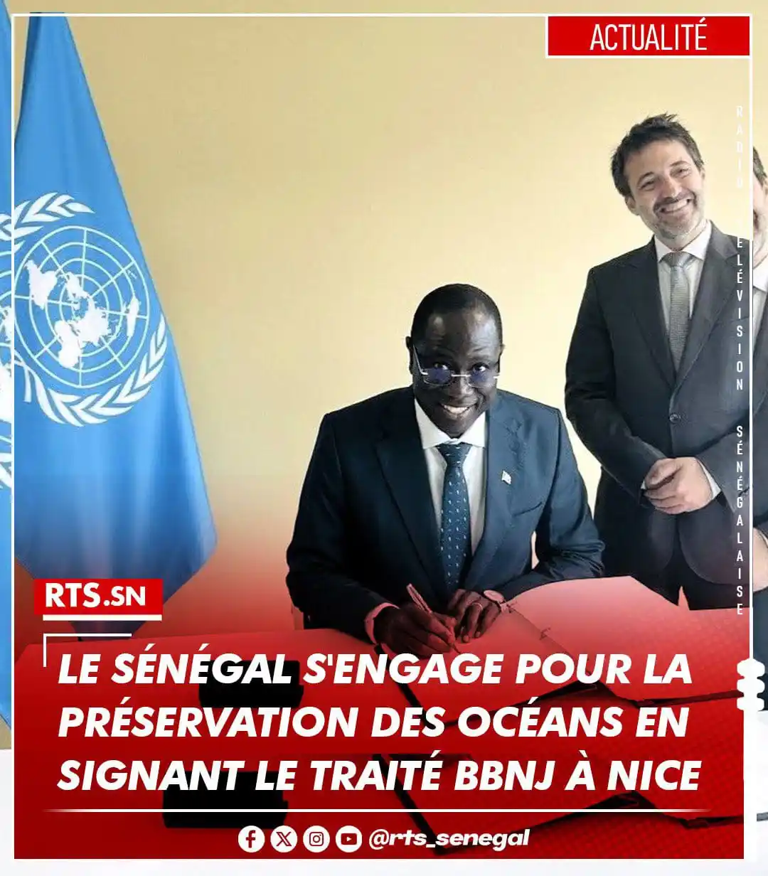 Image from ✨🇸🇳TOUT CE QUI SE PASSE AU SÉNÉGAL: *Le Sénégal a signé le traité BBNJ à la Conférence de l’ONU sur les oc...