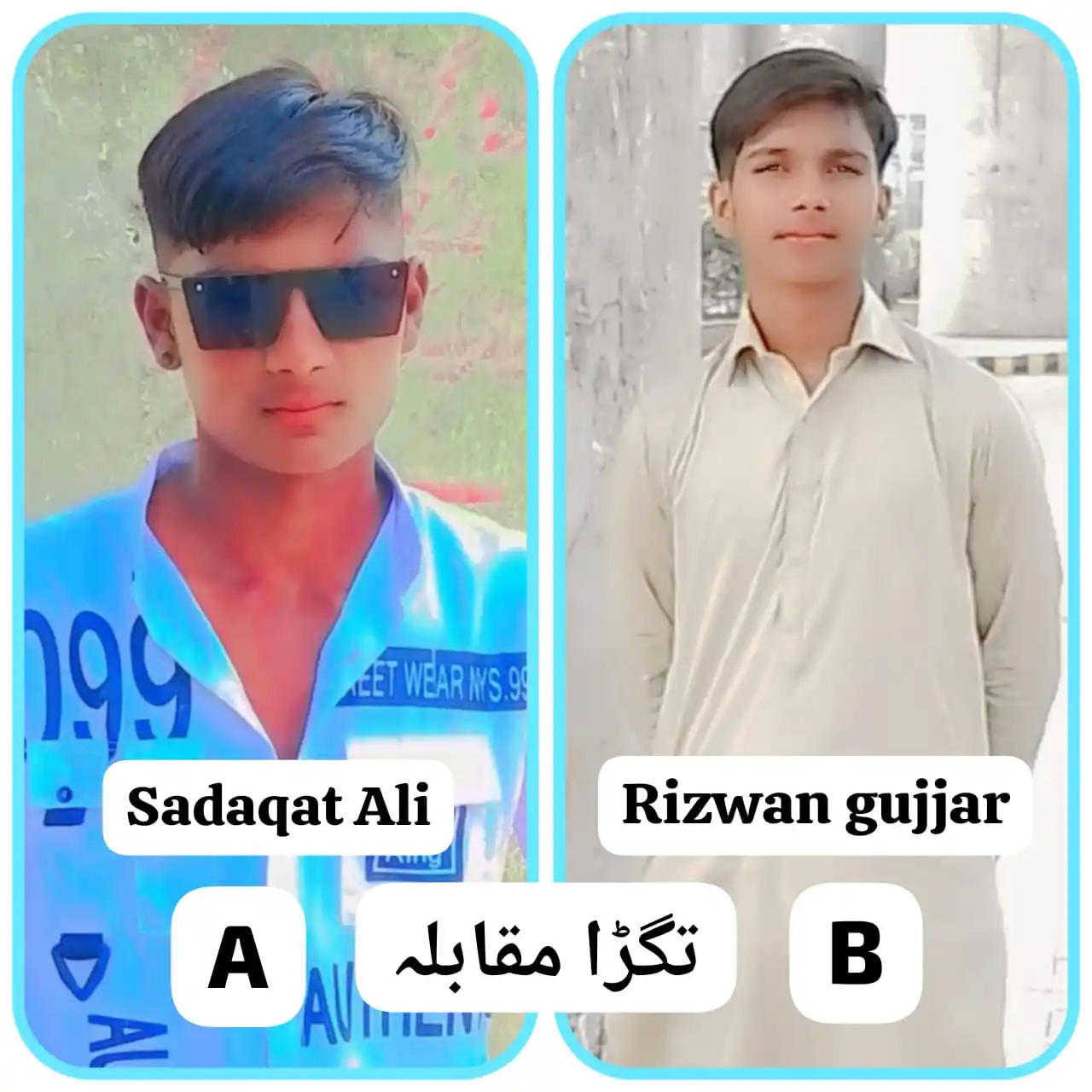 Image from WHATSAPP VOTING PLATFORM: *Sadaqat Ali 🅰️ 👑💪☜☆* 🆚 *Rizwan gujjar 🅱️ 👑💪☜☆*...