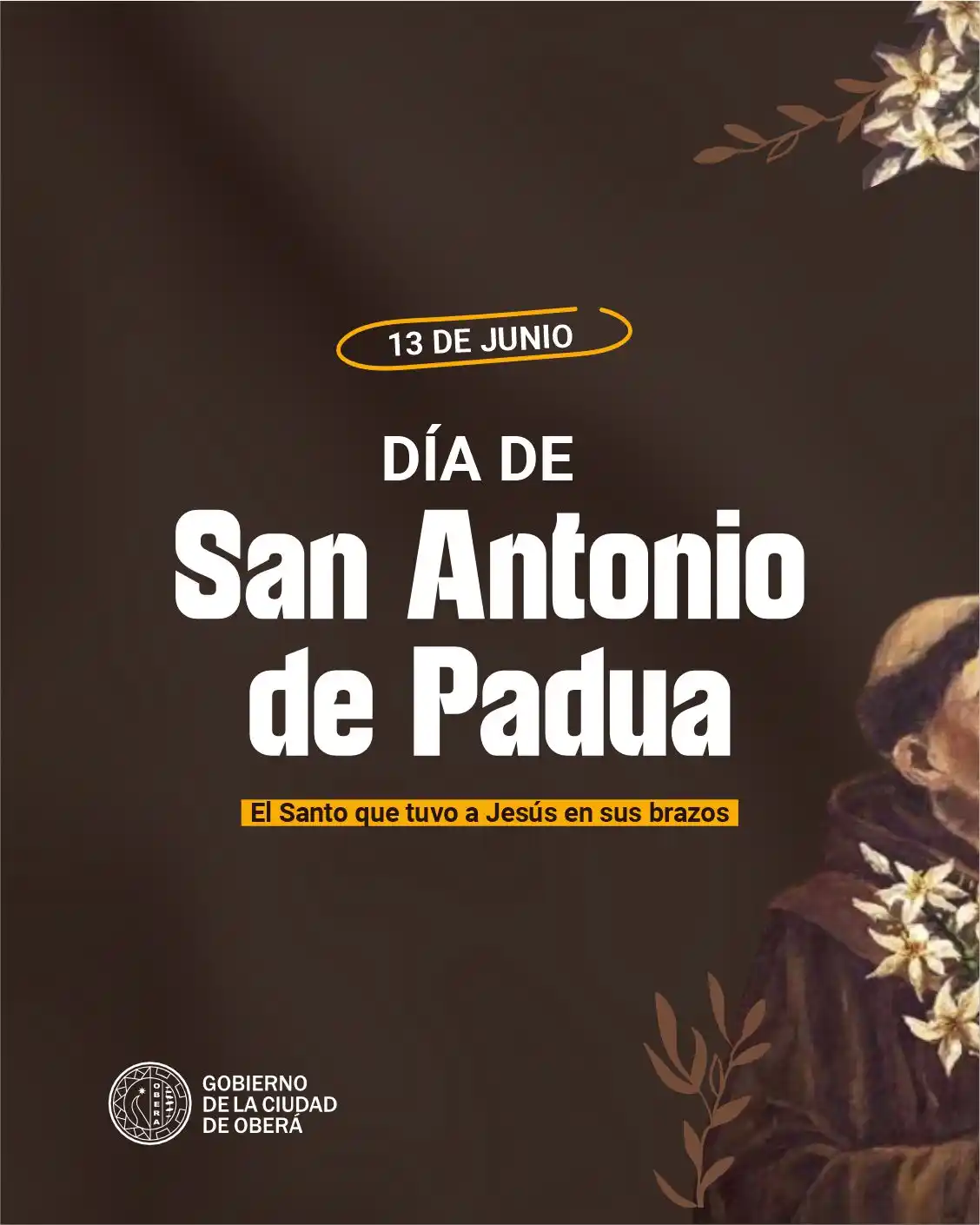 Image from Gobierno de Oberá: ¡Hoy celebramos a San Antonio de Padua en Oberá! 🙏🎉 Vení a acompañar...