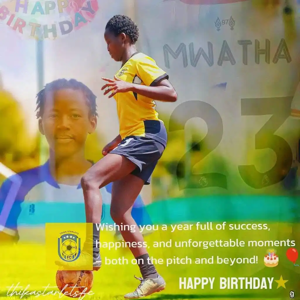 Image from THIKA STARLETS FOOTBALL CLUB: Hi cousin, Happy Birthday! Your dedication and positive spirit are tr...