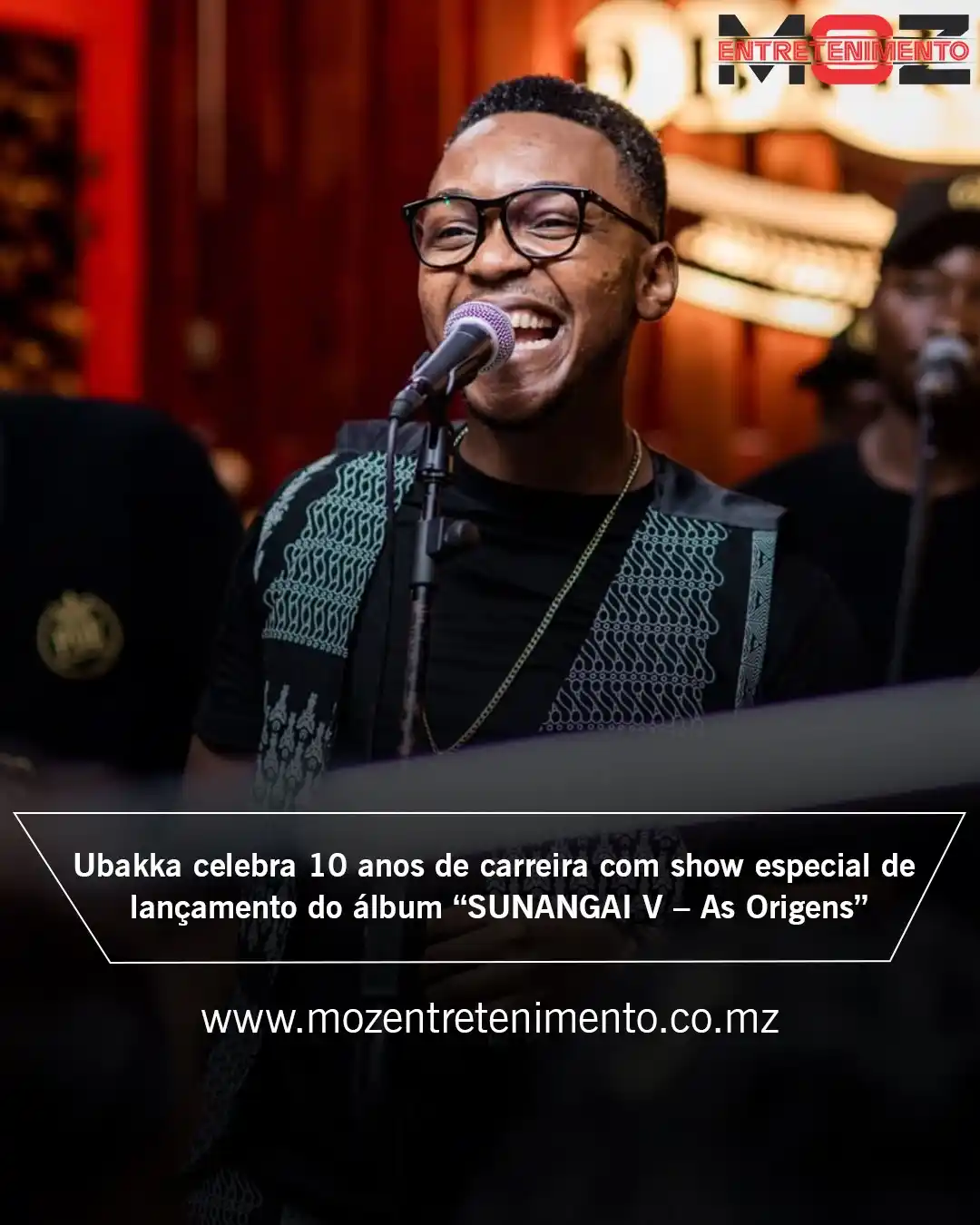Image from Moz Entretenimento: *Justino Ubakka celebra 10 anos de carreira com show especial de lança...